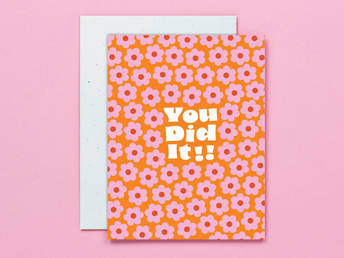 You Blooming Did It, Retro Flower Pattern Encouragement Card: Pink