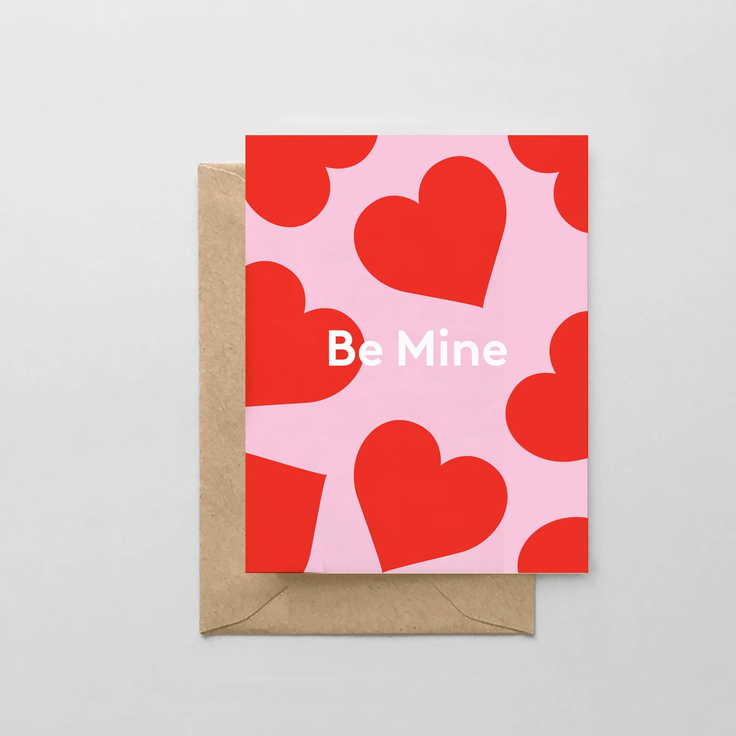 Be Mine -  A2 Greeting Card